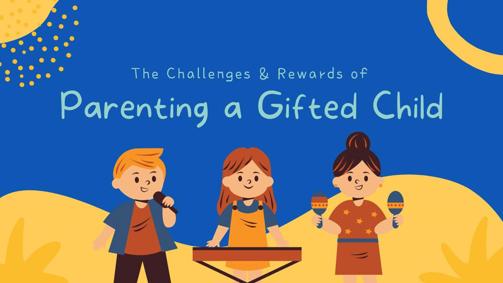 The Challenges And Rewards Of Parenting A Gifted Child
